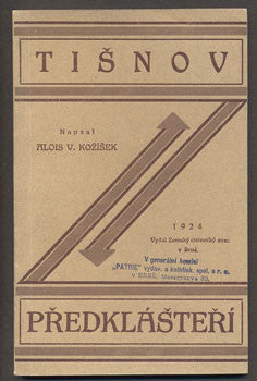 KOŽÍŠEK, ALOIS V.: TIŠNOV A PŘEDKLÁŠTEŘÍ. - 1924.